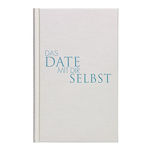 Das Date mit dir Selbst | Ein Reflexionsbuch mit...