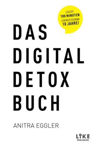 Das Digital Detox Buch: Das 28-Tage-Programm für...