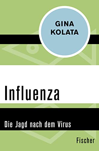 Influenza: Die Jagd nach dem Virus