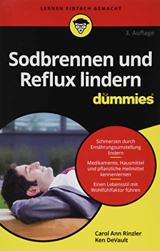 Sodbrennen und Reflux lindern für Dummies:...