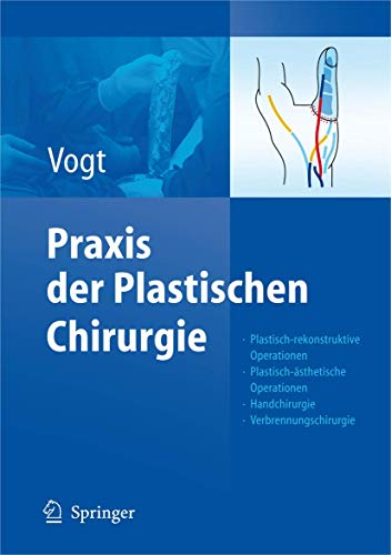 Praxis der Plastischen Chirurgie:...