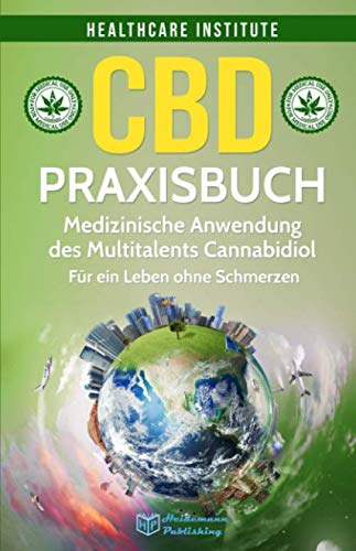 CBD: Praxisbuch - Medizinische Anwendung des...