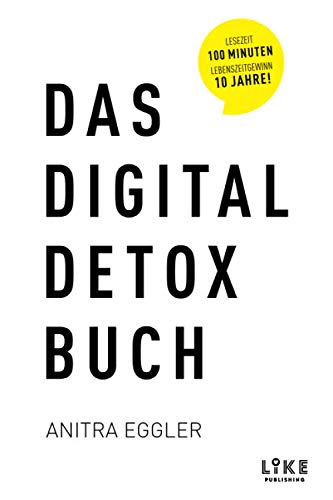 Das Digital Detox Buch: Das 28-Tage-Programm für...