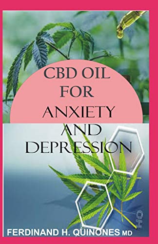 CBD OIL FOR ANXIETY AND DEPRESSION: A complete...