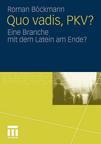 Quo vadis, PKV?: Eine Branche mit dem Latein am...