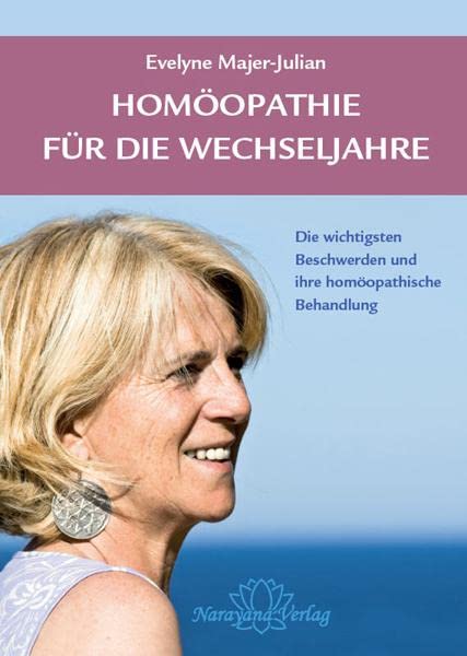Homöopathie für die Wechseljahre: Die...