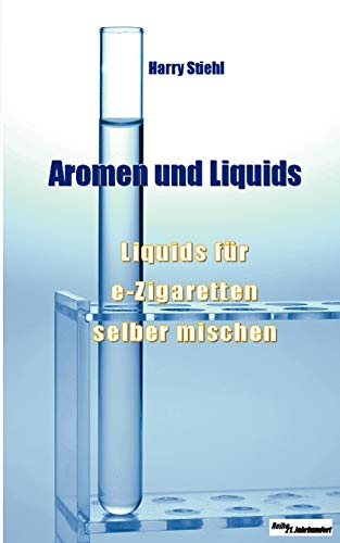 Liquids und Aromen: Liquids für e-Zigaretten...