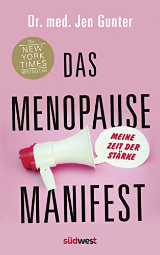 Das Menopause Manifest - Meine Zeit der Stärke -...