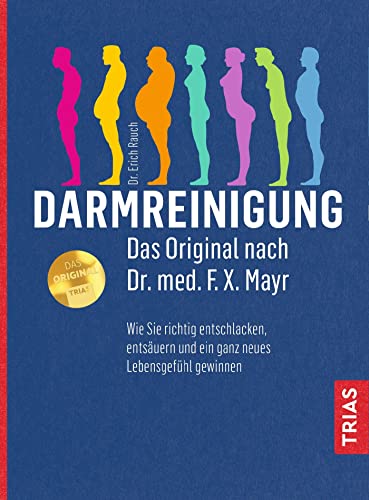 Darmreinigung. Das Original nach Dr. med. F.X....