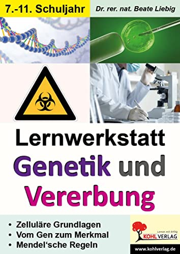 Lernwerkstatt Genetik und Vererbung: Zelluläre...