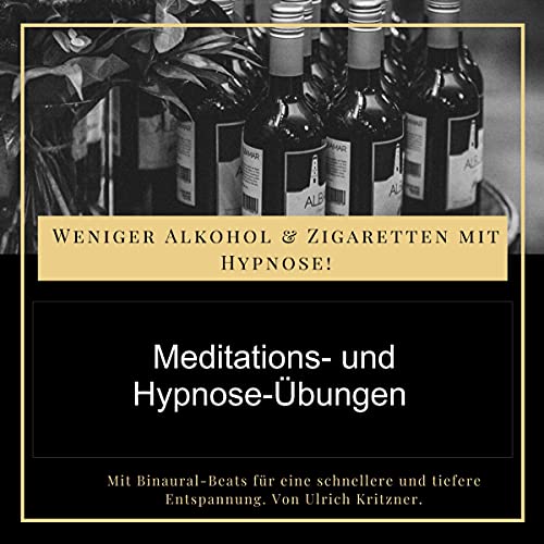 Weniger Alkohol und Zigaretten mit Hypnose -...