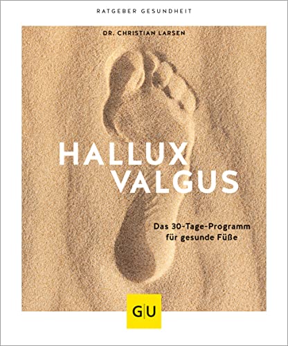 Hallux valgus: Das 28-Tage-Programm für gesunde...