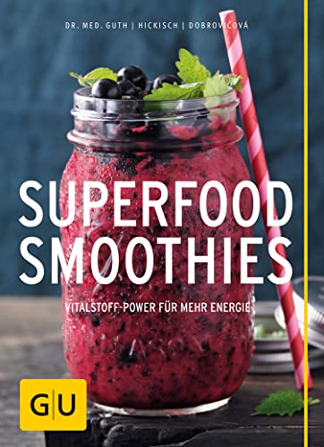 Superfood-Smoothies (GU Gesund essen)