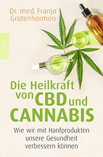 Die Heilkraft von CBD und Cannabis: Wie wir mit...