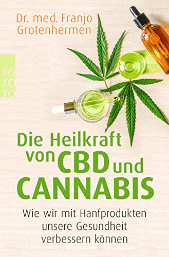 Die Heilkraft von CBD und Cannabis: Wie wir mit...