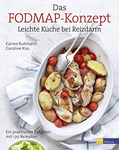 Das FODMAP-Konzept: Leichte Küche bei ReizdarmEin...