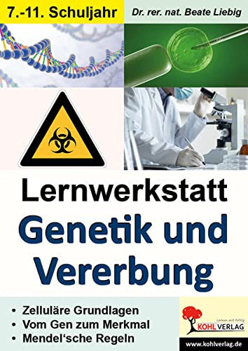 Lernwerkstatt Genetik und Vererbung: Zelluläre...