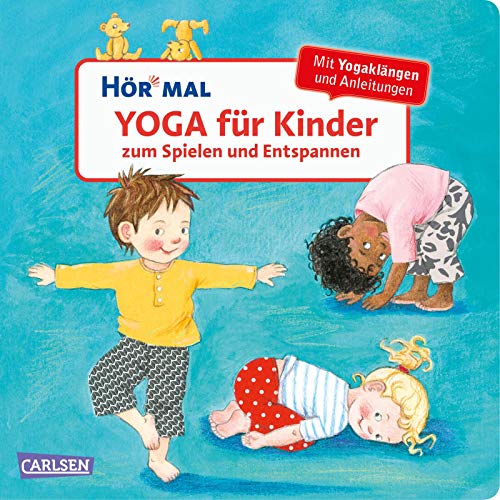 Hör mal (Soundbuch): Yoga für Kinder zum Spielen...